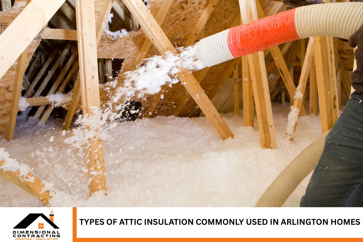 Types of Attic Insulation Commonly Used in Arlington Homes