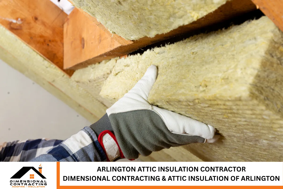Arlington Attic Insulation Contractor - Dimensional Contracting