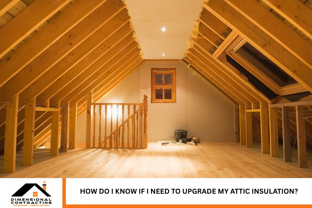 How do I know if I need to upgrade my attic insulation?